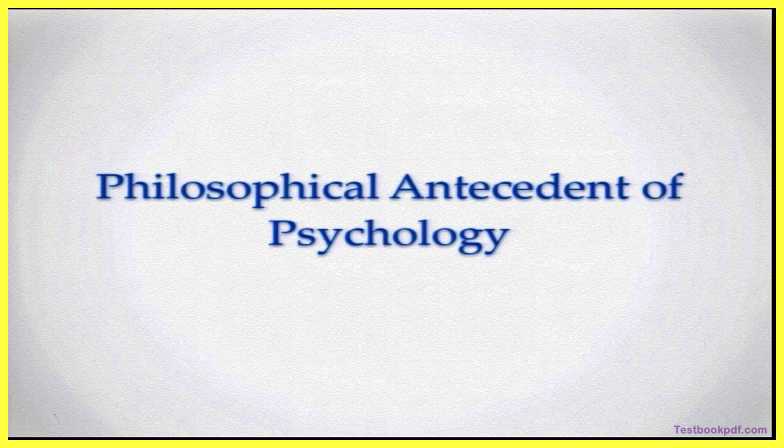 Philosophical Antecedent of the Psychology