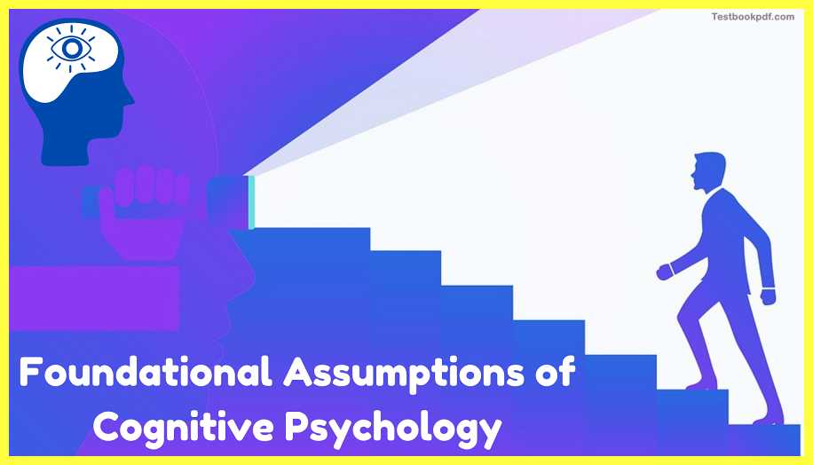 Foundational-Assumptions-of-Cognitive-Psychology